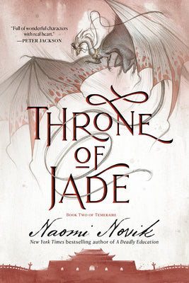 Cover Image for Throne of Jade: Book Two of Temeraire -- Naomi Novik, Paperback