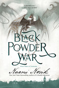 Cover Image for Black Powder War: Book Three of Temeraire -- Naomi Novik, Paperback