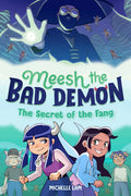 Cover Image for Meesh the Bad Demon #2: The Secret of the Fang: (A Graphic Novel) -- Michelle Lam, Paperback