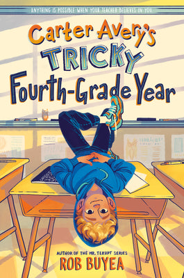 Cover Image for Carter Avery's Tricky Fourth-Grade Year -- Rob Buyea, Paperback