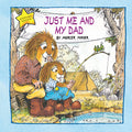 Cover Image for Just Me and My Dad (Little Critter): An Inspirational Gift Book -- Mercer Mayer, Hardcover