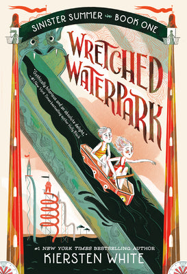 Cover Image for Wretched Waterpark -- Kiersten White, Paperback