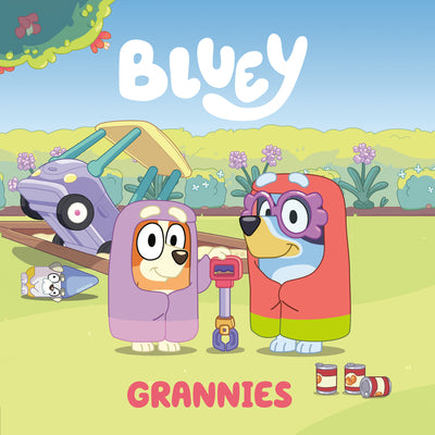 Cover Image for Bluey: Grannies -- Penguin Young Readers Licenses, Paperback