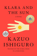 Cover Image for Klara and the Sun -- Kazuo Ishiguro, Paperback