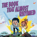 Cover Image for The Book That Almost Rhymed -- Omar Abed, Hardcover