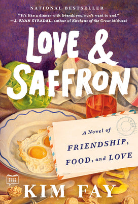 Cover Image for Love & Saffron: A Novel of Friendship, Food, and Love -- Kim Fay, Paperback