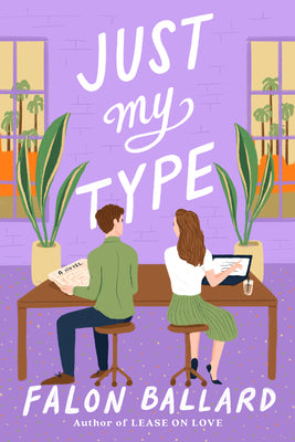 Cover Image for Just My Type -- Falon Ballard, Paperback