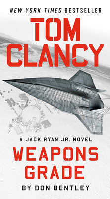 Cover Image for Tom Clancy Weapons Grade -- Don Bentley, Mass Market Paperback