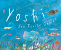 Cover Image for Yoshi, Sea Turtle Genius: A True Story about an Amazing Swimmer -- Lynne Cox, Hardcover