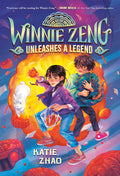 Cover Image for Winnie Zeng Unleashes a Legend -- Katie Zhao, Paperback