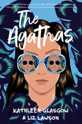 Cover Image for The Agathas -- Kathleen Glasgow, Hardcover