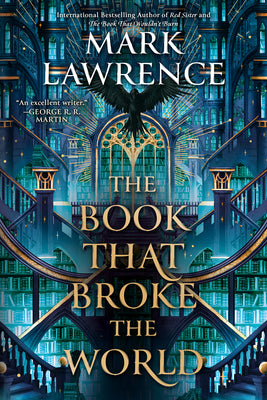 Cover Image for The Book That Broke the World -- Mark Lawrence, Paperback