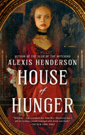Cover Image for House of Hunger -- Alexis Henderson, Paperback