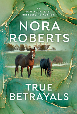 Cover Image for True Betrayals -- Nora Roberts, Paperback