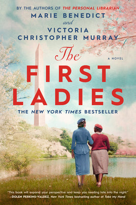 Cover Image for The First Ladies -- Marie Benedict, Paperback