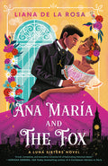 Cover Image for Ana María and the Fox -- Liana De La Rosa, Paperback