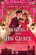 Cover Image for Gabriela and His Grace -- Liana De La Rosa, Paperback