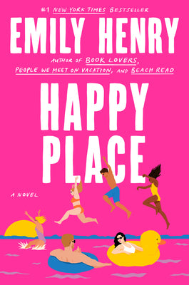 Cover Image for Happy Place -- Emily Henry, Hardcover