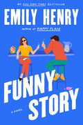 Cover Image for Funny Story -- Emily Henry, Hardcover