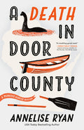 Cover Image for A Death in Door County -- Annelise Ryan, Paperback
