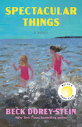 Cover Image for Spectacular Things: Reese's Book Club -- Beck Dorey-Stein, Paperback