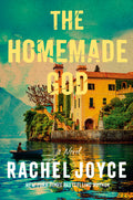 Cover Image for The Homemade God -- Rachel Joyce, Hardcover