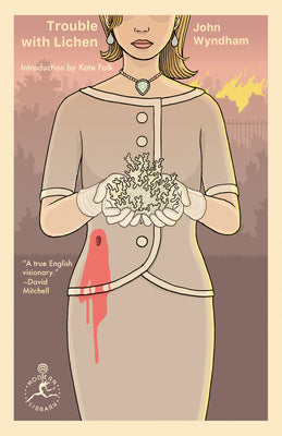 Cover Image for Trouble with Lichen -- John Wyndham, Paperback