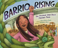 Cover Image for Barrio Rising: The Protest That Built Chicano Park -- María Dolores Águila, Hardcover