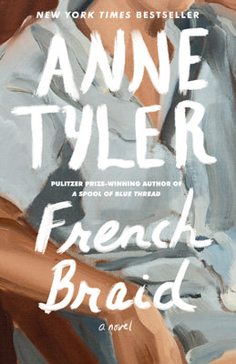 Cover Image for French Braid -- Anne Tyler, Paperback