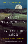 Cover Image for Sea of Tranquility -- Emily St John Mandel, Paperback
