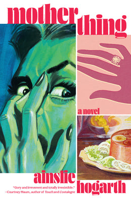 Cover Image for Motherthing -- Ainslie Hogarth, Paperback