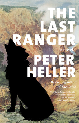 Cover Image for The Last Ranger -- Peter Heller, Paperback