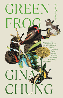 Cover Image for Green Frog: Stories -- Gina Chung, Paperback