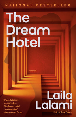 Cover Image for The Dream Hotel -- Laila Lalami, Paperback