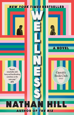 Cover Image for Wellness -- Nathan Hill, Paperback