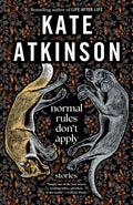 Cover Image for Normal Rules Don't Apply: Stories -- Kate Atkinson, Paperback