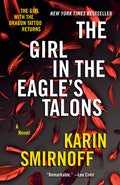 Cover Image for The Girl in the Eagle's Talons: A Lisbeth Salander Novel -- Karin Smirnoff, Paperback