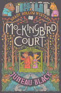 Cover Image for Mockingbird Court: A Shady Hollow Mystery -- Juneau Black, Paperback