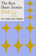 Cover Image for The Best Short Stories 2024: The O. Henry Prize Winners -- Amor Towles, Paperback