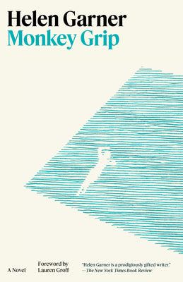 Cover Image for Monkey Grip -- Helen Garner, Paperback