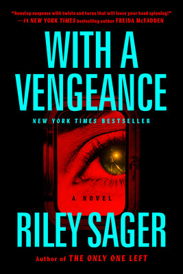 Cover Image for With a Vengeance -- Riley Sager, Paperback