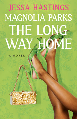 Cover Image for Magnolia Parks: The Long Way Home -- Jessa Hastings, Paperback