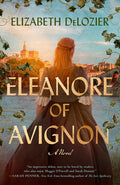 Cover Image for Eleanore of Avignon -- Elizabeth DeLozier, Paperback