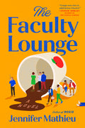 Cover Image for The Faculty Lounge -- Jennifer Mathieu, Hardcover
