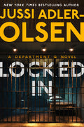 Cover Image for Locked in: A Department Q Novel -- Jussi Adler-Olsen, Hardcover