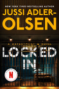 Cover Image for Locked in: A Department Q Novel -- Jussi Adler-Olsen, Paperback
