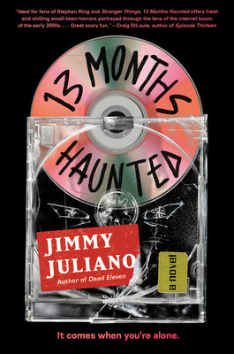 Cover Image for 13 Months Haunted -- Jimmy Juliano, Hardcover