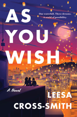 Cover Image for As You Wish -- Leesa Cross-Smith, Paperback