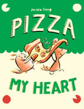 Cover Image for Pizza My Heart: (A Graphic Novel) -- Mika Song, Hardcover