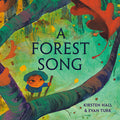 Cover Image for A Forest Song -- Kirsten Hall, Hardcover